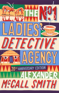 The No. 1 Ladies' Detective Agency - The multi-million copy bestselling series