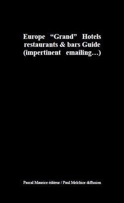 GH : Europe "Grand" Hotels - restaurants &amp; bars Guide