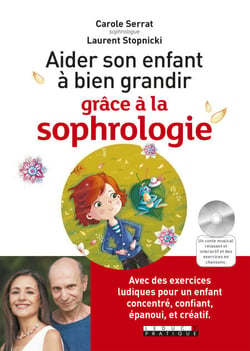 Aider son enfant a bien grandir grâce à la sophrologie