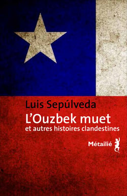 L'Ouzbek muet - et autres histoires clandestines