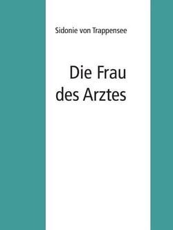 Die Frau des Arztes