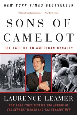 Sons of Camelot - The Fate of an American Dynasty