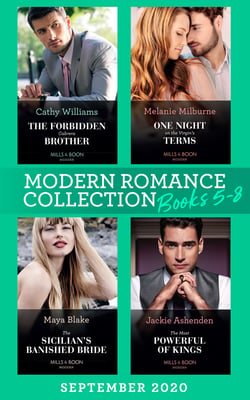 Modern Romance September 2020 Books 5-8 - The Forbidden Cabrera Brother / One Night on the Virgin's Terms / The Sicilian's Banished Bride / The Most Powerful of Kings