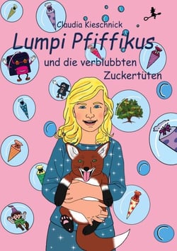 Lumpi Pfiffikus - und die verblubbten Zuckertüten