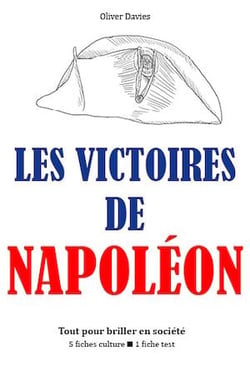 Les Victoires de Napoléon - Tout pour briller en société