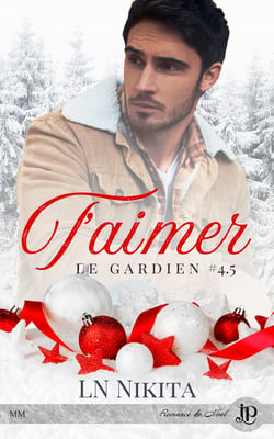 T'aimer - Le gardien #4.5