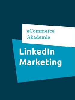 LinkedIn Marketing - Marketing einfach gemacht