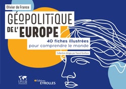 Géopolitique de l'Europe - 40 fiches pour comprendre le monde/collection dirigée par pascal boniface