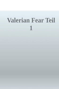 Valerian Fear - Kappel