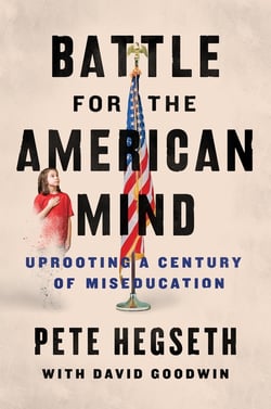 Battle for the American Mind - Uprooting a Century of Miseducation