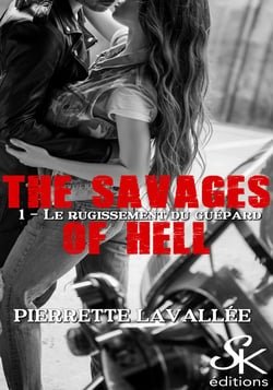 The savages of Hell 1 - Le rugissement du guépard