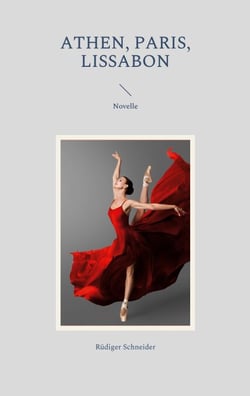 Athen, Paris, Lissabon - Novelle