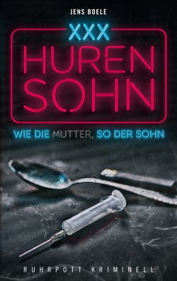 Hurensohn - Wie die Mutter, so der Sohn