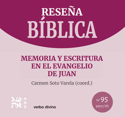 Memoria y escritura en el evangelio de Juan - Reseña Bíblica 95