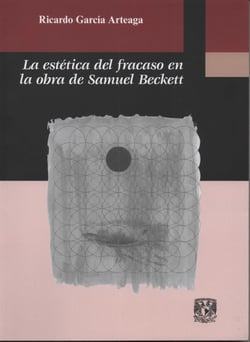 La estética del fracaso en la obra de Samuel Beckett