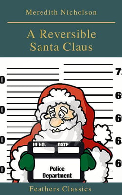 A Reversible Santa Claus (Feathers Classics)