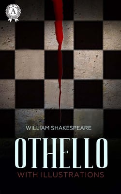 Othello - Including The Life of William Shakespeare