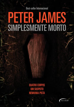 Simplesmente Morto - Quatro Corpos, Um Suspeito, Nenhuma Pista.