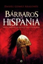 Bárbaros en Hispania - Suevos, vándalos y alanos en la lucha contra Roma