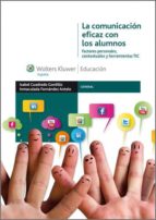 La comunicación eficaz con los alumnos. Factores personales, contextuales y herramientas TIC