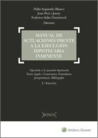 Manual de actuaciones frente a la ejecución hipotecaria inminente
