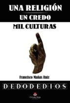 Una Religión Un Credo Mil Culturas
