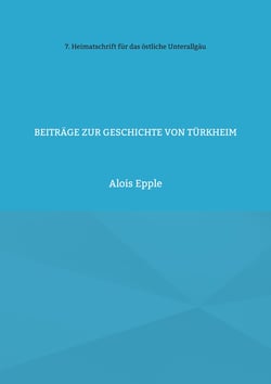 Beiträge zur Geschichte von Türkheim - unter besonderer Berücksichtigung der Barockzeit