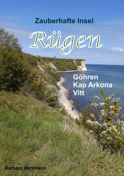 Zauberhafte Insel Rügen - Göhren Kap Arkona Vit