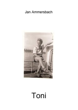Toni - Kriegsjahre 1945