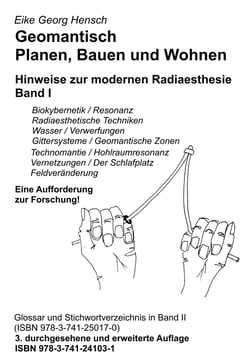 Geomantisch Planen, Bauen und Wohnen, Band I - Hinweise zur modernen Radiaesthesie - Band I