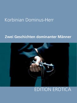 Zwei Geschichten dominanter Männer