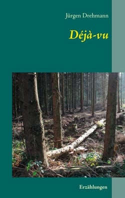 Déjà-vu - Erzählungen