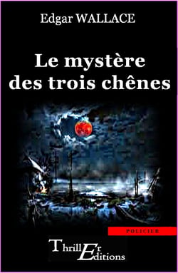 Le mystère des trois chênes