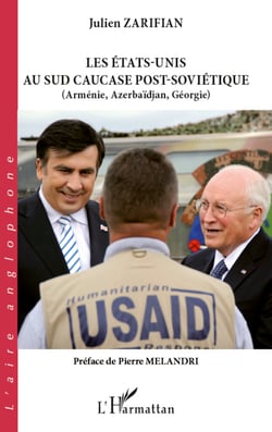 Les Etats-Unis au sud Caucase post-soviétique - (Arménie, Azerbaïdjian, Géorgie)