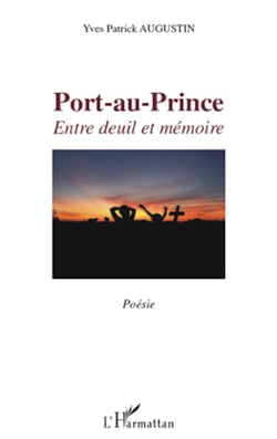 Port-au-Prince - Entre deuil et mémoire - Poésie