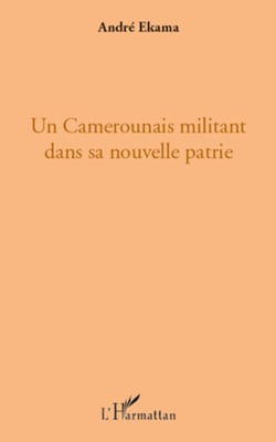 Un Camerounais militant dans sa nouvelle patrie