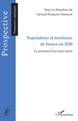 Populations et territoires de France en 2030 - Le scénario d'un futur choisi
