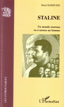 Staline - Un monde nouveau vu à travers un homme