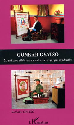 Gonkar Gyatso - La peinture tibétaine en quête de sa propre modernité