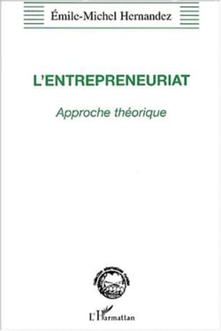L'ENTREPRENEURIAT - Approche théorique