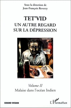 Têt'Vid - Un autre regard sur la dépression - Volume 2 - Malaise dans l'Océan Indien