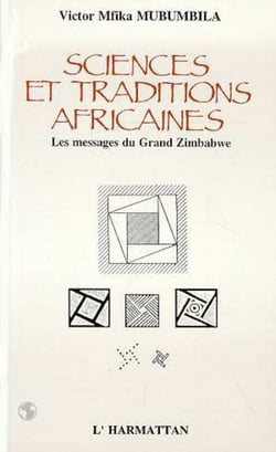 Sciences et traditions africaines - Le message du Grand Zïmbabwé