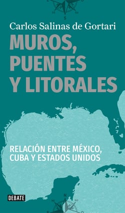 Muros, puentes y litorales - Relación entre México, Cuba y Estados Unidos
