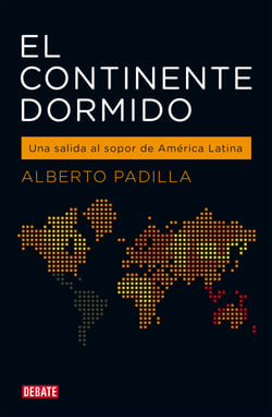 El continente dormido - Una salida al sopor de América Latina