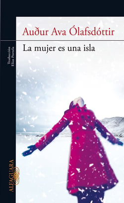 La mujer es una isla - (Incluye libro de recetas de la autora)