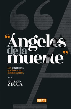 Ángeles de la muerte - Los enfermeros que iban a ser asesinos seriales