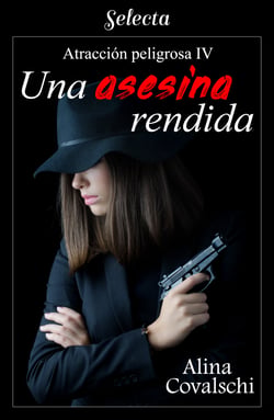 Una asesina rendida (Atracción peligrosa 4)