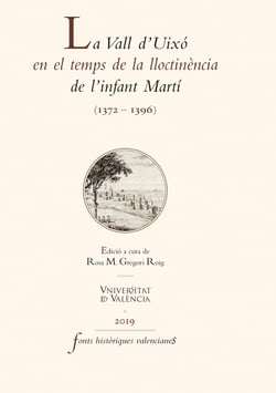 La Vall d'Uixó en el temps de la lloctinència de l'infant Martí - (1372-1396)