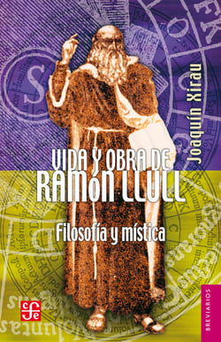 Vida y obra de Ramón Llull - Filosofía y mística
