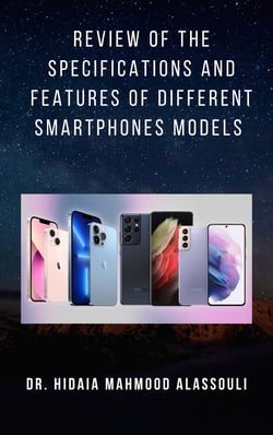 Review of the Specifications and Features of Different Smartphones Models